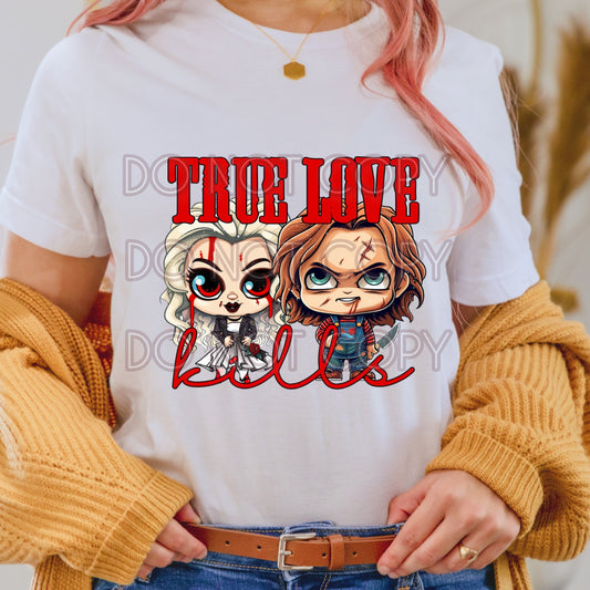 TRUE LOVE KILLS DTF